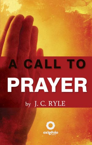 The cover of A Call To Prayer by JC Ryle